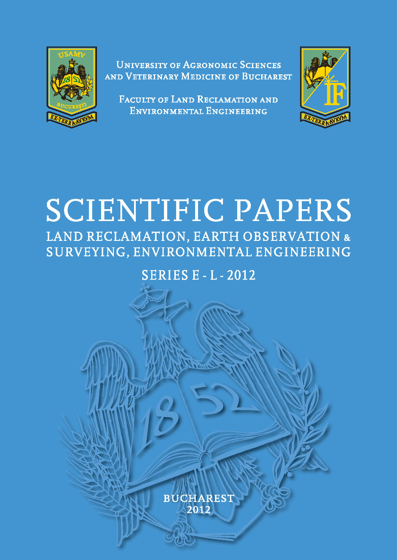 Scrientific Papers Series E. Land Reclamation Earth Observation and Surveying Environmental Engineering